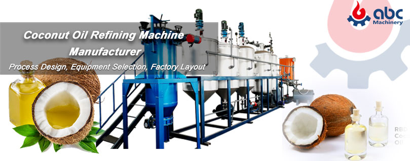 customized coconut oil refinery process design and machine manufacturer